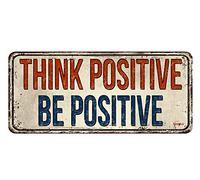 Geroclonup Think Positive Be Positive Nostalgic Tin Signs Funny Poster Art Wall Decor for Pub Bar Vintage Wall Metal Sign 6x16 Inches
