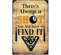 Geroclonup Tin Sign 20x30cm Pool Eight Ball Metal Tin Signs There's Always A Shot You Just Have To Find It Poster Billiard Club Retro Plaque Decoration Billiard Lovers Home Bar Cafe Wall Art Decor