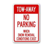 Geroclonup Tow-Away No Parking When Snow Removal Conditions Exist Metal Sign Winter Decor 14x20cm Outdoor Aluminum Signs Yard Decor Garden Sign for Home Outside Farm Road Street