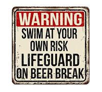 Geroclonup Warning Swim At Your Own Risk Lifeguard On Beer Break Tin Signs Unique Metal Bar Wall Plaque Decor Vintage Kitchen Tin Sign 12x12 Inches
