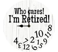 Geroclonup Who Cares I'm Retired Wall Clock Retirement Gift Retirement Wall Clock Wall Battery Operated Round Wood Silent Wall Clocks Office Wall Hanging Bedroom Wall Decor 25cm