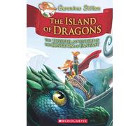Geronimo Stilton And The Kingdom Of Fantasy #12: Island Of Dragons