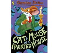 Geronimo Stilton: Cat and Mouse in a Haunted House (#3)