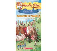 Geronimo Stilton Classic Tales #8: Gulliver'S Travels
