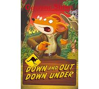 Geronimo Stilton: Down and Out Down Under: 4 (Geronimo Stilton - Series 4)