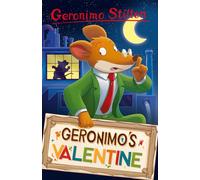 Geronimo Stilton: Geronimo’s Valentine