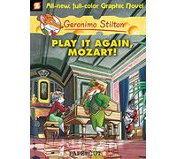 Geronimo Stilton - Geronimo Stilton Graphic Novels #8: Play It Again, Mozart!