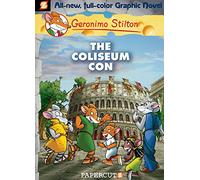 Geronimo Stilton Graphic Novels Vol. 3: The Coliseum Con