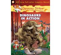 Geronimo Stilton Graphic Novels Vol. 7 : Dinosaurs in Action
