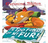 Geronimo Stilton I'm Too Fond of My Fur Book Geronimo Stilton Multicolor