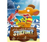 Geronimo Stilton: L'hai voluta la vacanza Stilton?