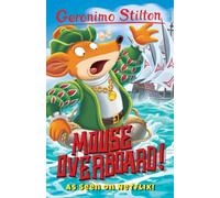 Geronimo Stilton: Mouse Overboard!