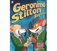 Geronimo Stilton Reporter #2: It's MY Scoop! (Geronimo Stilton Reporter Graphic Novels)