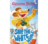 Geronimo Stilton: Save the White Whale