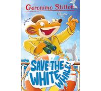 Geronimo Stilton: Save the White Whale (Geronimo Stilton - Series 5)