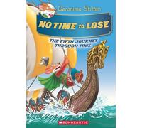 Geronimo Stilton Se: The Journey Through Time#5 - No Time to Lose