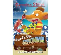 Geronimo Stilton: Surf's Up, Geronimo! (Geronimo Stilton - Series 3)