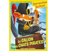Geronimo Stilton T2 Mes histoires préférées - Le Galion des chats pirates (Ed.2025)