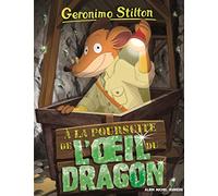 Geronimo Stilton T93 A la poursuite de l'oeil du dragon