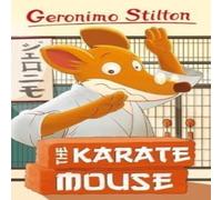 Geronimo Stilton : The Karate Mouse Paperback Book Geronimo Stilton Multicolor