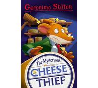 Geronimo Stilton: The Mysterious Cheese Thief: 13 (Geronimo Stilton - Series 5)