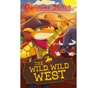 Geronimo Stilton: The Wild, Wild West