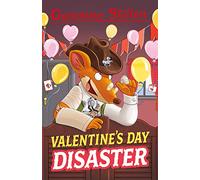 Geronimo Stilton: Valentine's Day Disaster: 4 (Geronimo Stilton - Series 4)