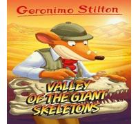 Geronimo Stilton : Valley of the Giant Skeletons Book Geronimo Stilton Multicolor