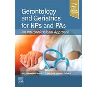 Gerontology and Geriatrics for NPs and PAs: An Interprofessional Approach