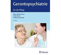 Gerontopsychiatrie fA14r die Pflege, Perrar, Sirsch, Kutschk 9783131407238 New.