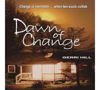 Gerri Hill Dawn of Change Paperback Book Gerri Hill Multicolor