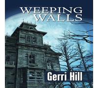 Gerri Hill Weeping Walls Paperback Book Gerri Hill Multicolor