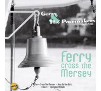 Gerry And The Pacemakers - Ferry Cross The Mersey