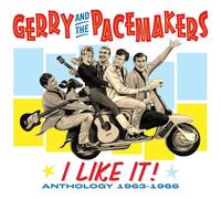 GERRY AND THE PACEMAKERS - I LIKE IT! ANTHOLOGY 1963-1966 3CD SET