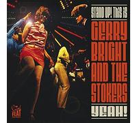 Gerry Bright & The Stokers - Stand Up! This Is… [VINYL]