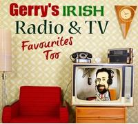 Gerry Byrne's Irish Radio & TV, Favourites Too 2CD