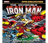 Gerry Conway Iron Man Epic Collection: Ten Rings To Rule The World Paperback Book Gerry Conway Multicolor
