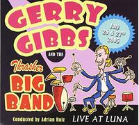 Gerry Gibbs & Thrasher Big Band - Live At Luna
