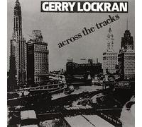 Gerry Lockran - Across the Tracks [VINYL]