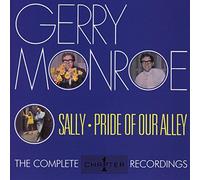 Gerry Monroe - Sally - Pride Of Our Alley: The Complete Chapter One Recordings