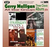 Gerry Mulligan - All Star Groups - Three Classic Albums Plus (Mulligan Meets Monk / Gerry Mulligan Meets Stan Getz / The Gerry Mulligan-Paul Desmond Quartet)
