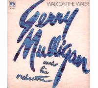 Gerry Mulligan And His Orchestra - Gerry Mulligan And His Orchestra - Walk On The Water - DRG Records