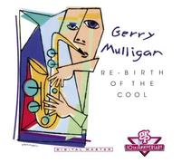Gerry Mulligan - Re-Birth Of The Cool by Gerry Mulligan (1992-06-09)