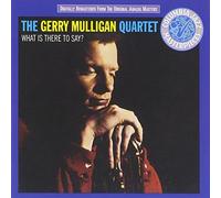 Gerry Mulligan - What Is There To Say
