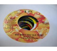 GERRY RAFFERTY 45 RPM Why Won't You Talk To Me? / Days Gone Down (Still Got The Light In Your Eyes)