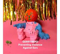 Gerry Read - Preventing Violence Against Ears [12" VINYL]