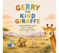 Gerry the kind Giraffe
