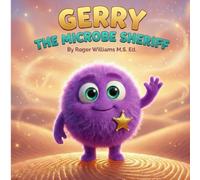 Gerry The Microbe Sheriff