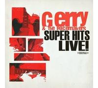 GERRY & PACEMAKERS - Super Hits Live