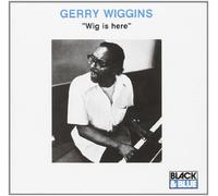 Gerry Wiggins - Wig Is Here